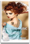 When the Music Fades